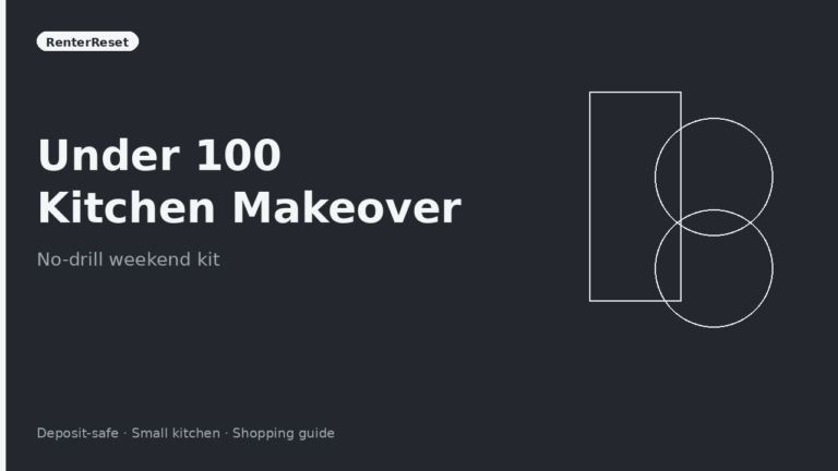 No-drill under-$100 kitchen makeover kit laid out on a small rental counter
