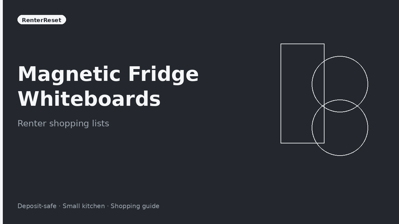 Magnetic whiteboard on an apartment fridge door with a grocery shopping list