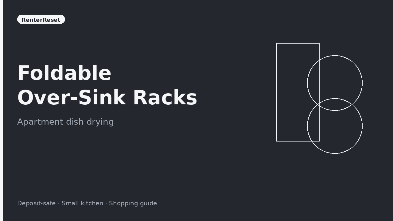 Foldable over-sink dish drying rack spanning a small apartment kitchen sink