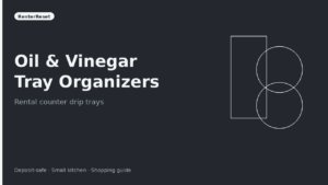 Best Oil & Vinegar Tray Organizers for Rental Counters