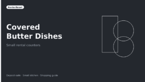 Best Covered Butter Dishes for Small Rental Counters