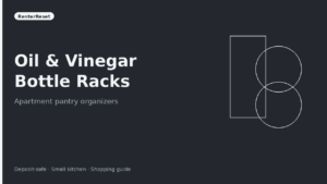Best Pantry Oil & Vinegar Bottle Racks for Apartments