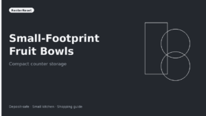 Best Small-Footprint Fruit Bowls for Rental Counters