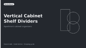 Best Vertical Cabinet Shelf Dividers for Apartments