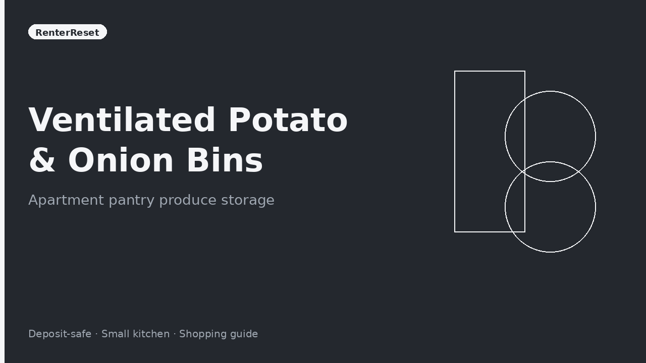 Ventilated bin holding potatoes and onions on an apartment pantry floor
