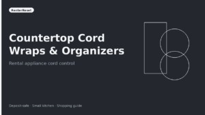 Best Countertop Cord Wraps & Appliance Organizers for Rentals